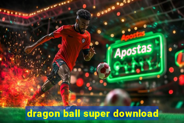 dragon ball super download